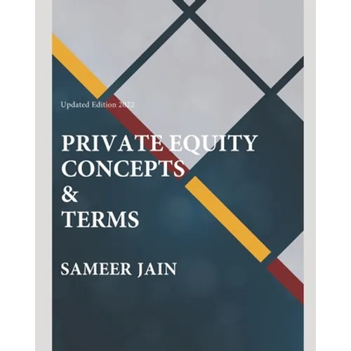Private Equity Concepts &Terms - Paperback