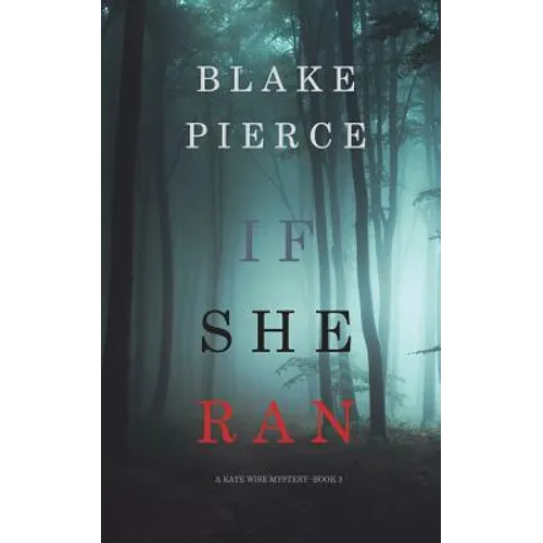 If She Ran (A Kate Wise Mystery-Book 3) - Paperback