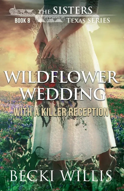 Wildflower Wedding: With a Killer Reception - Paperback