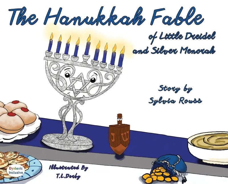 The Hanukkah Fable of Little Dreidel and Silver Menorah - Hardcover