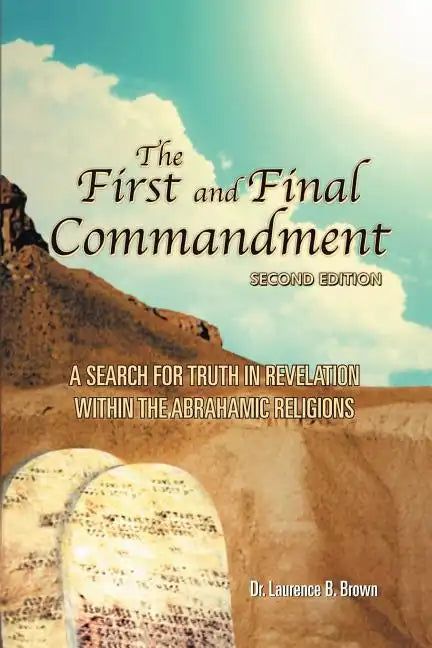 The First and Final Commandment - Paperback