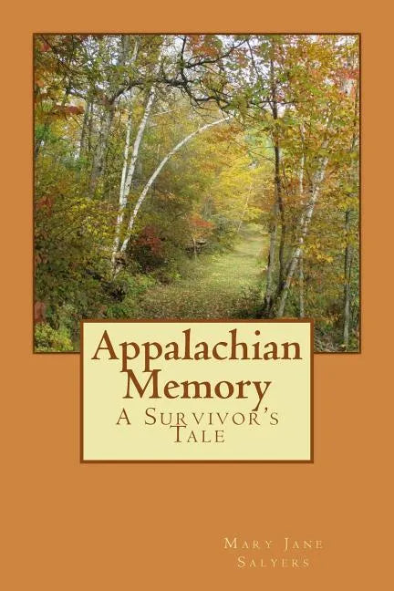 Appalachian Memory: A Survivor's Tale - Paperback