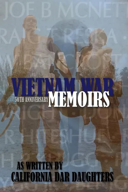 Vietnam War Memoirs as Written by California DAR Daughters - Paperback
