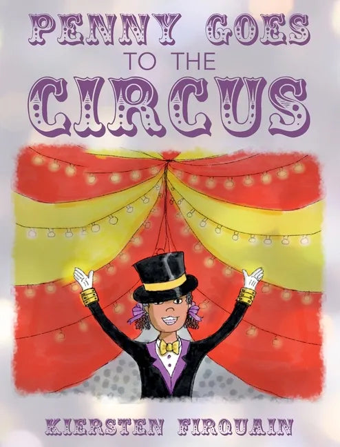Penny Goes to the Circus - Hardcover