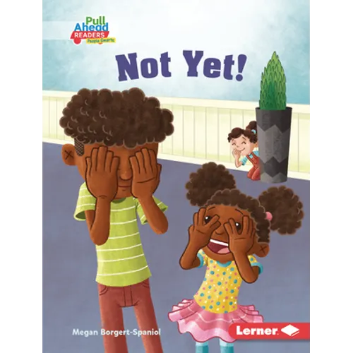 Not Yet! - Library Binding