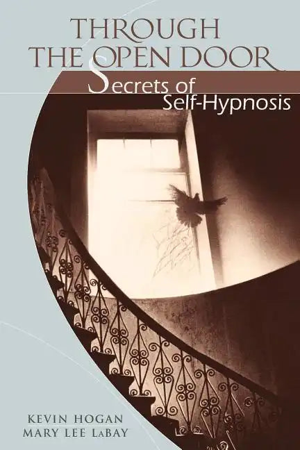 Through the Open Door: Secrets of Self-Hypnosis - Paperback