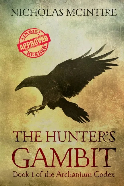 The Hunter's Gambit: Book 1 of the Archanium Codex - Paperback