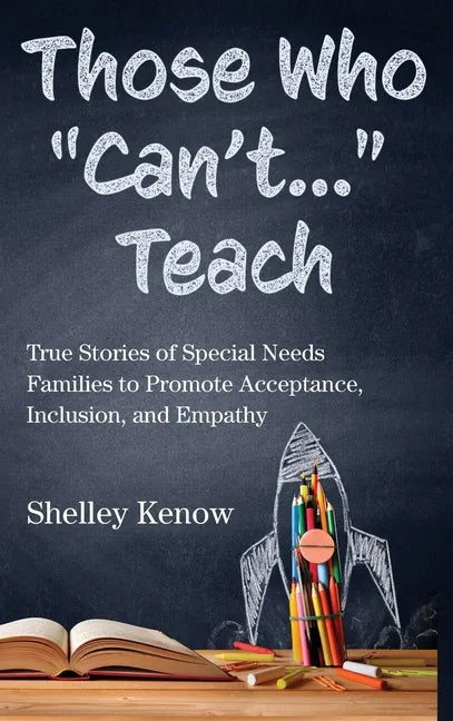 Those Who "Can't"...Teach - Hardcover