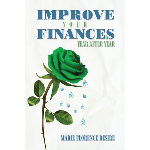 Improve Your Finances Year After Year - Paperback