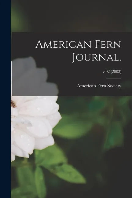 American Fern Journal.; v.92 (2002) - Paperback