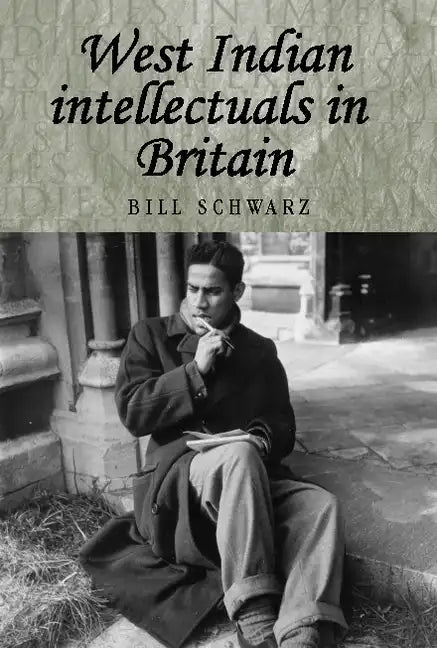 West Indian Intellectuals in Britain - Paperback