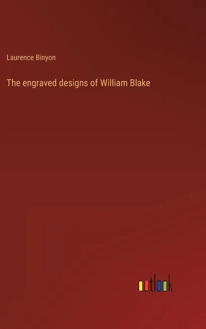 The engraved designs of William Blake - Hardcover