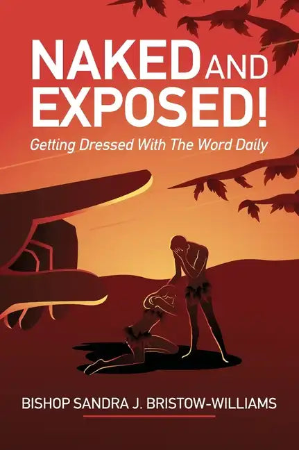 Naked and Exposed: Getting Dressed With The Word Daily - Hardcover