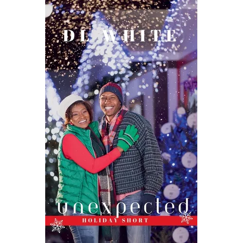 Unexpected, A Holiday Short - Paperback