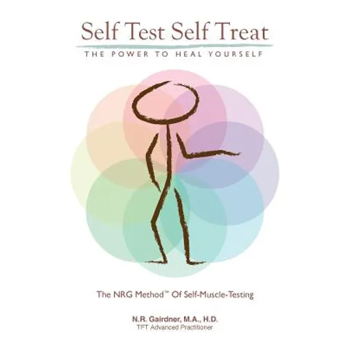 Self Test Self Treat: The Power to Heal Yourself - Paperback