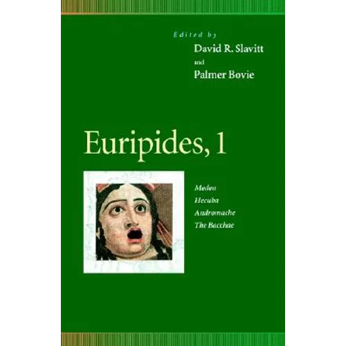 Euripides, 1: Medea, Hecuba, Andromache, the Bacchae - Paperback