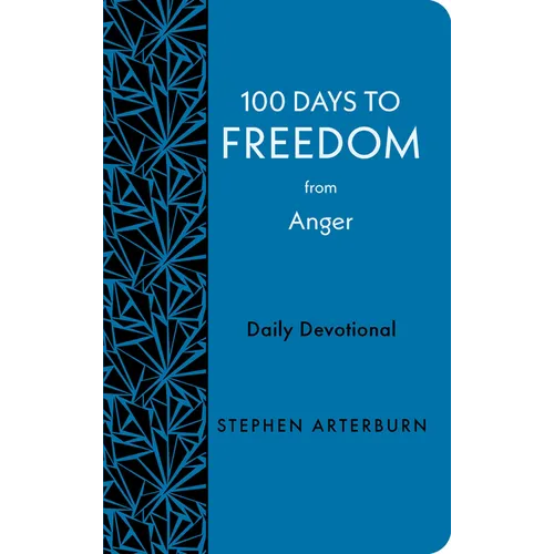100 Days to Freedom from Anger: Daily Devotional - Imitation Leather