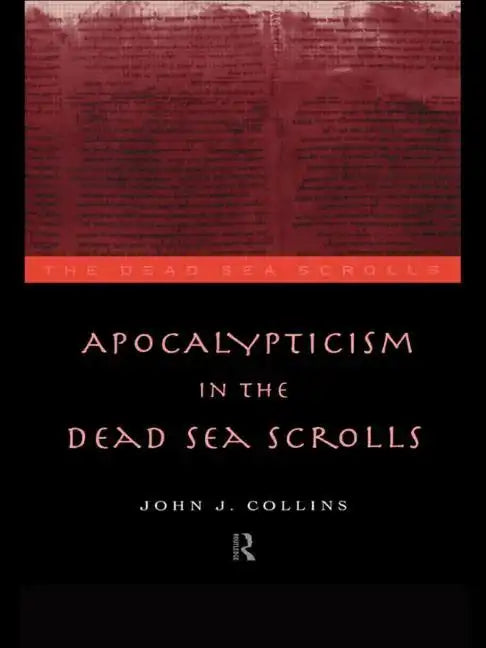 Apocalypticism in the Dead Sea Scrolls - Paperback