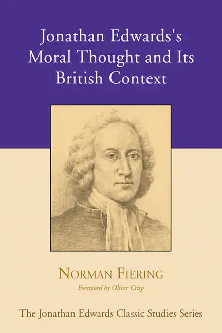 Jonathan Edwards's Moral Thought and Its British Context - Paperback