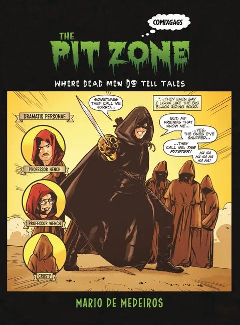 The Pit Zone: Where Dead Men Do Tell Tales - Hardcover
