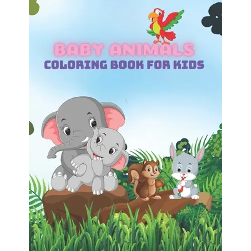 BABY ANIMALS - Coloring Book For Kids - Paperback