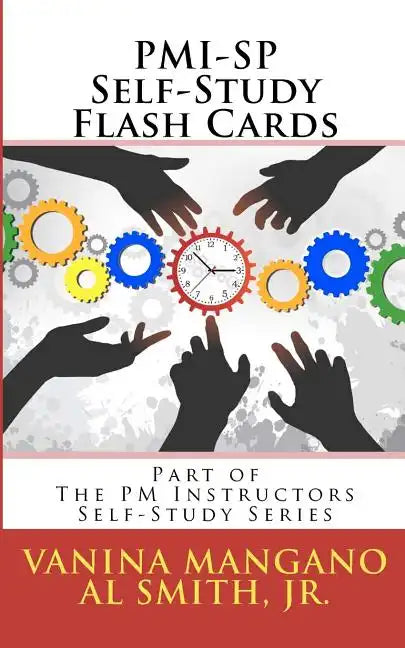 PMI-SP Self-Study Flash Cards: Part of The PM Instructors Self-Study Series - Paperback
