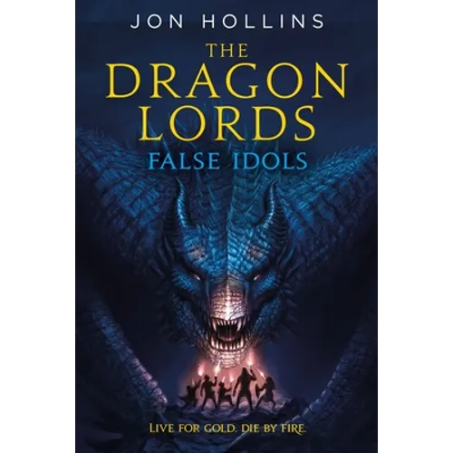 The Dragon Lords: False Idols - Paperback