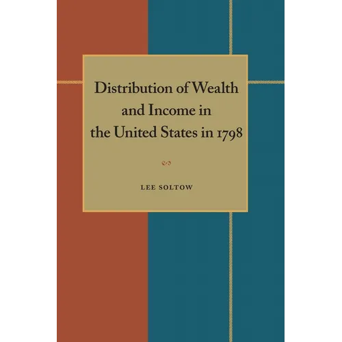 Distribution of Wealth and Income in the United States in 1798 - Paperback