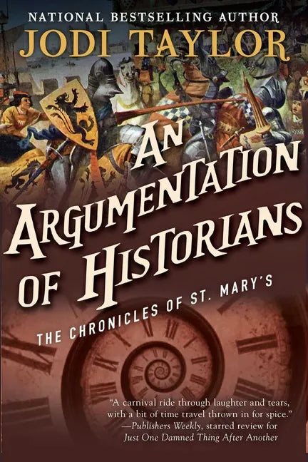 An Argumentation of Historians: The Chronicles of St. Mary's Book Nine - Paperback
