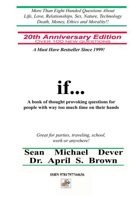 If...a Book of Thought Provoking Questions for People with Way Too Much Time on Their Hands: 20th Anniversary Edition - Paperback