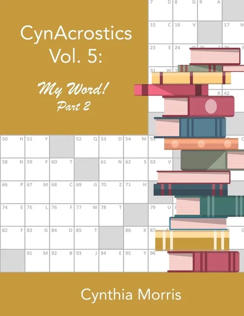 CynAcrostics Volume 5: My Word! Part 2 - Paperback