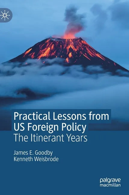Practical Lessons from Us Foreign Policy: The Itinerant Years - Hardcover