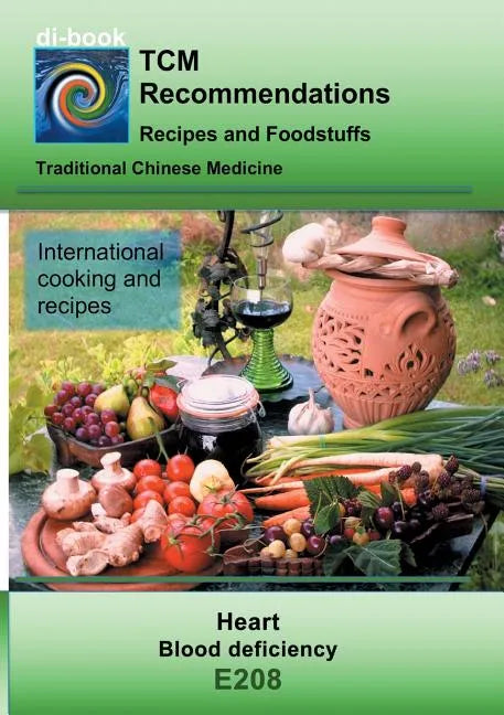TCM - Heart - Blood deficiency: E208 TCM - Heart - Blood deficiency - Paperback