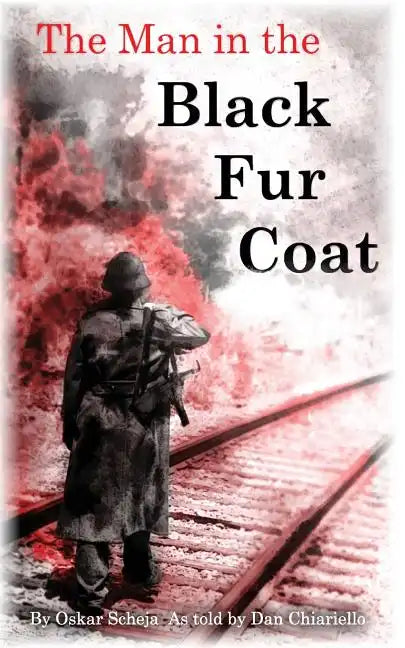 The Man in the Black Fur Coat: A Soldier's Adventures on the Eastern Front - Paperback
