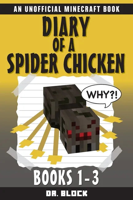 Diary of a Spider Chicken: (an unofficial Minecraft book) - Paperback