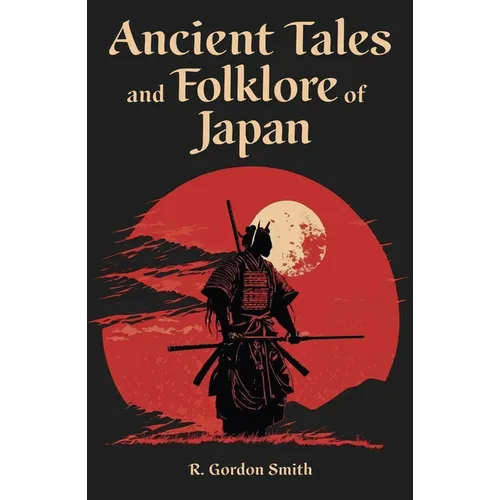Ancient Tales and Folklore of Japan - Paperback