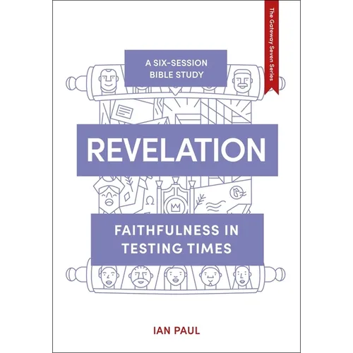 Revelation: Faithfulness in Testing Times - Paperback