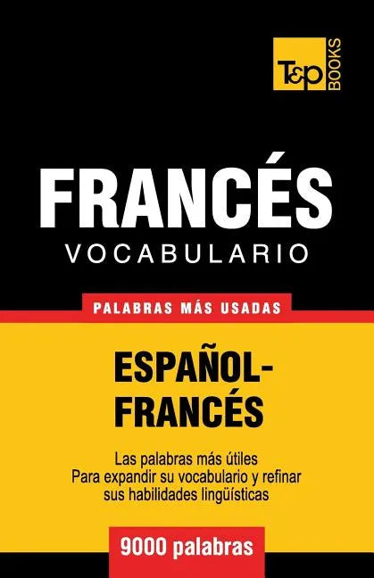 Vocabulario español-francés - 9000 palabras más usadas - Paperback