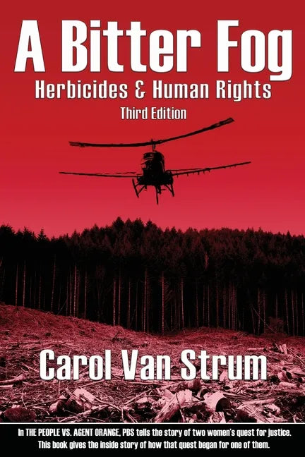 A Bitter Fog: Herbicides & Human Rights - Paperback