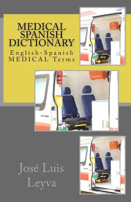 Medical Spanish Dictionary: English-Spanish Medical Terms - Paperback