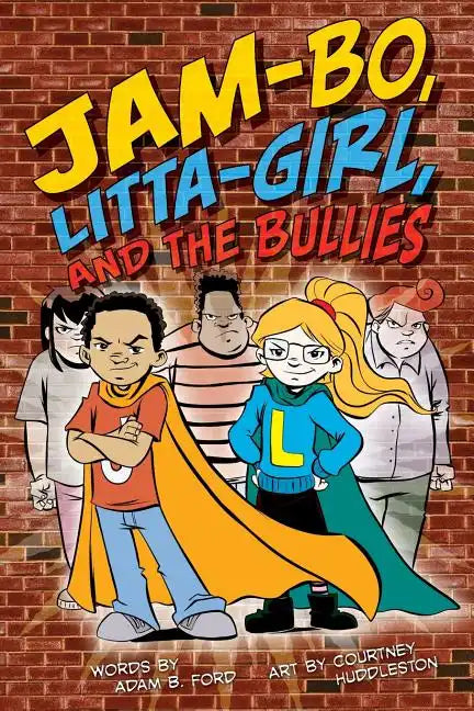 Jam-Bo, Litta-Girl, and the Bullies - Paperback