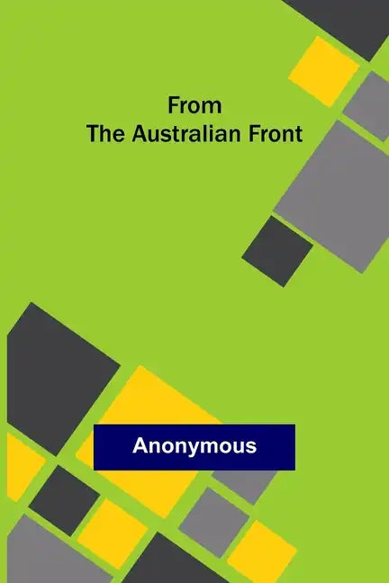 From the Australian Front - Paperback