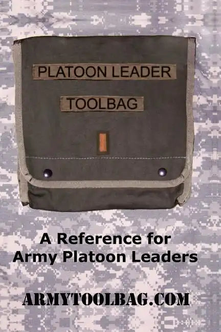 The Platoon Leader ToolBag: Reference for Army Leaders - Paperback