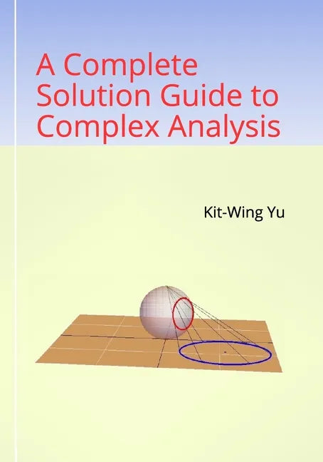 A Complete Solution Guide to Complex Analysis - Paperback