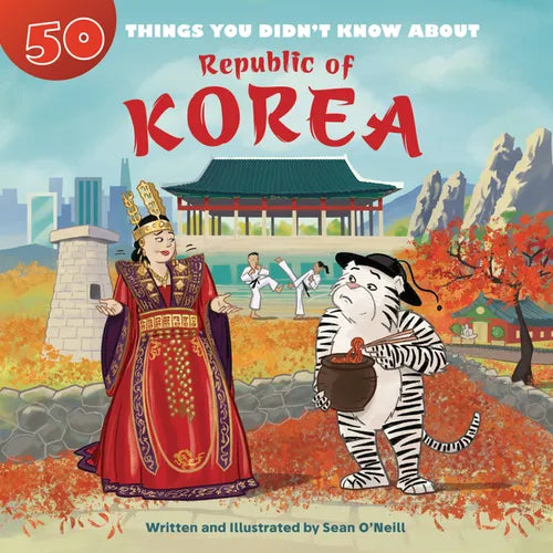 50 Things You Didn't Know about the Republic of Korea - Library Binding