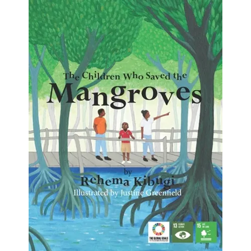 The Children Who Saved the Mangroves - Paperback