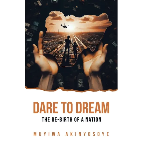 Dare to Dream: The re-birth of a nation - Paperback