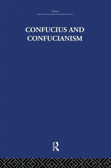 Confucius and Confucianism - Paperback