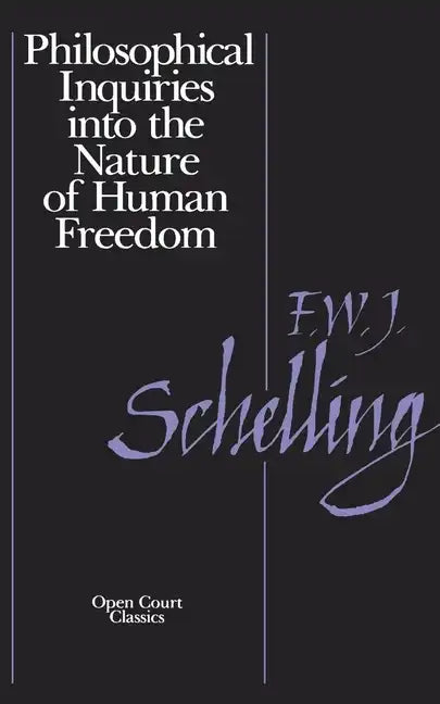 Philosophical Inquiries Into the Nature of Human Freedom - Paperback
