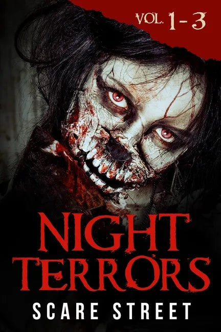 Night Terrors Volumes 1 - 3: Short Horror Stories Anthology - Paperback